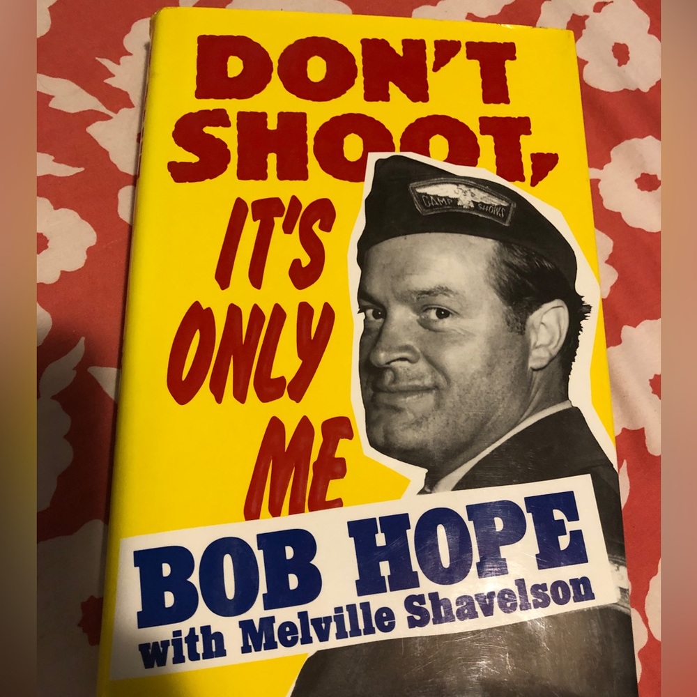 “Don’t Shoot It’s Only Me” AUTOGRAPHED book